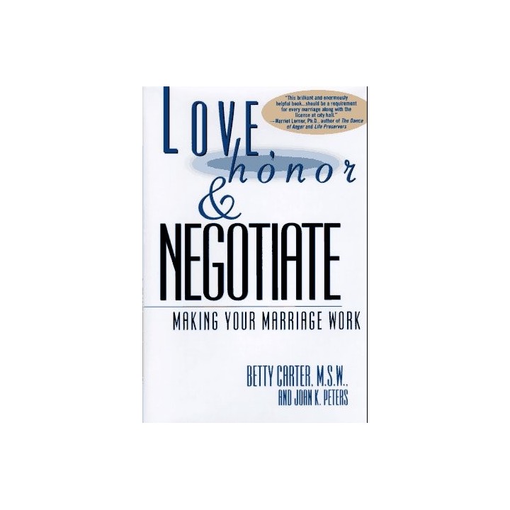 Love, Honor And Negotiate: Making Your Marriage Work